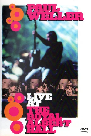Постер: Paul Weller: Live at the Royal Albert Hall
