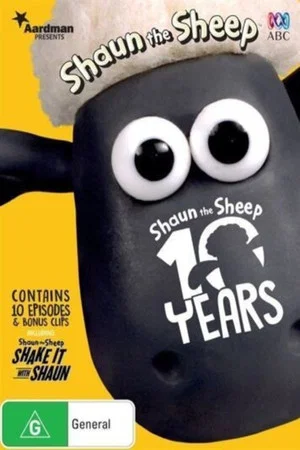 Постер: Shaun The Sheep: 10 Years With Shaun