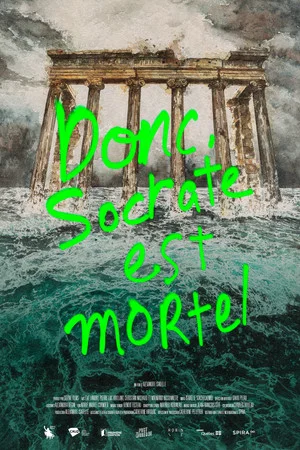 Постер: Therefore, Socrates is Mortal