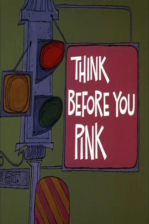 Постер: Think Before You Pink