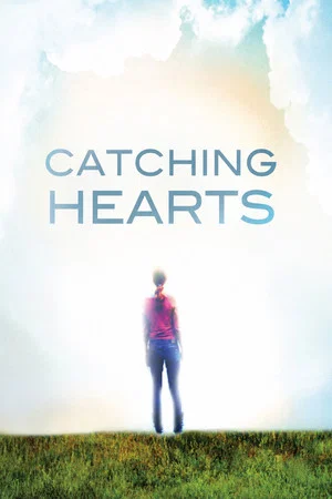 Постер: Catching Hearts