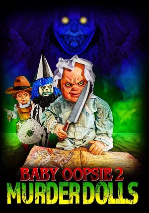Постер: Baby Oopsie 2: Murder Dolls