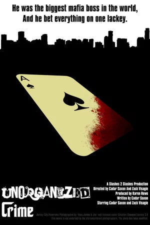 Постер: Unorganized Crime