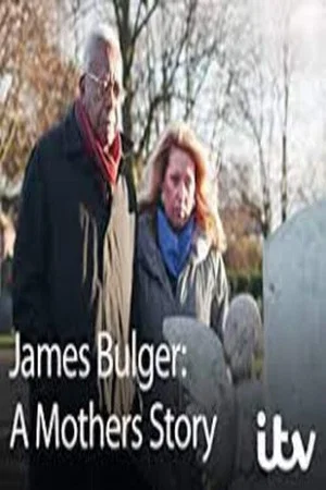 Постер: James Bulger: A Mother's Story