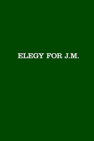 Постер: Elegy for J.M.