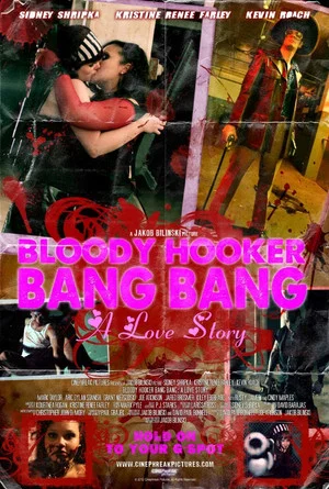 Постер: Bloody Hooker Bang Bang: A Love Story