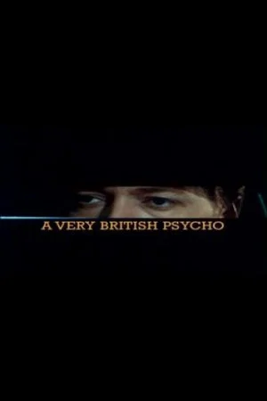 Постер: A Very British Psycho