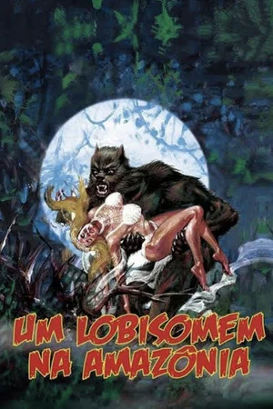 Постер: A Werewolf in the Amazon