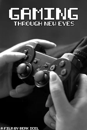 Постер: Gaming Through New Eyes