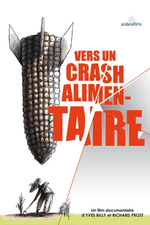 Постер: Vers un crash alimentaire