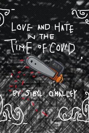 Постер: Love and Hate in the Time of COVID
