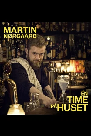Постер: Martin Nørgaard: En Time på Huset