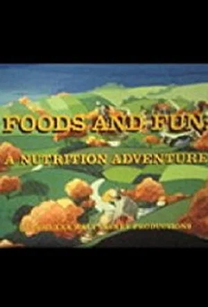 Постер: Foods and Fun: A Nutrition Adventure