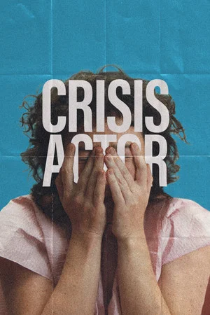 Постер: Crisis Actor