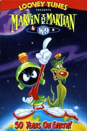 Постер: Marvin the Martian & K9: 50 Years on Earth