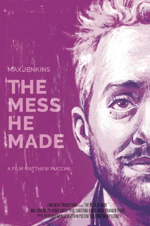 Постер: The Mess He Made