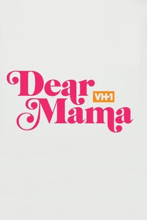 Постер: Dear Mama: A Love Letter to Mom