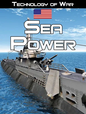 Постер: Technology of War: Sea Power