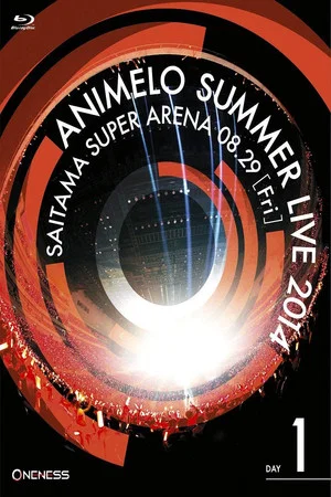 Постер: Animelo Summer Live 2014 -ONENESS- 8.29