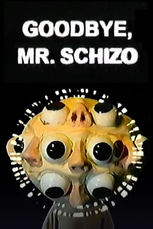 Постер: Goodbye, Mr. Schizo