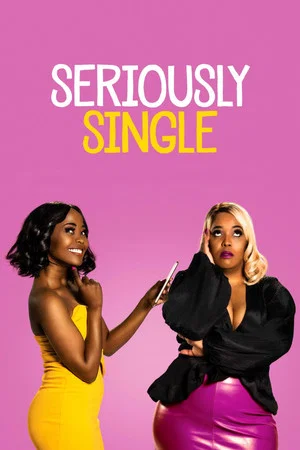 Постер: Seriously Single