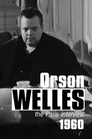 Постер: Orson Welles: The Paris Interview