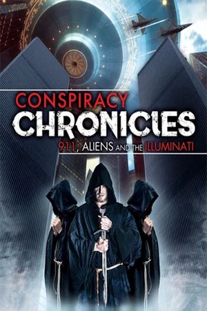 Постер: Conspiracy Chronicles: 9/11, Aliens and the Illuminati