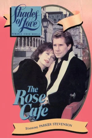 Постер: Shades of Love: The Rose Cafe