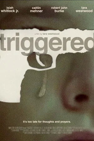 Постер: Triggered
