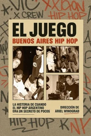 Постер: El juego: Buenos Aires Hip Hop