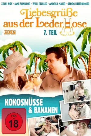 Постер: Liebesgrüße aus der Lederhose 7. Teil: Kokosnüsse und Bananen