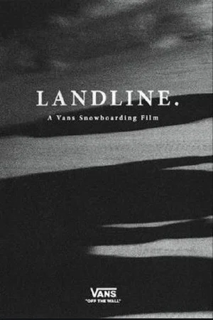 Постер: Landline - A Vans Snowboarding Film