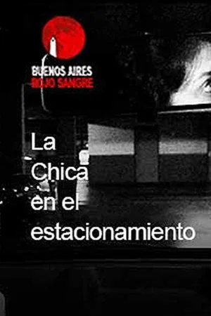 Постер: La chica en el estacionamiento