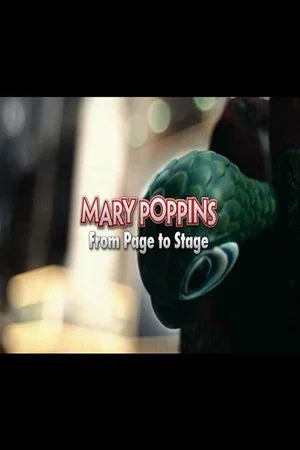 Постер: Mary Poppins: From Page to Stage