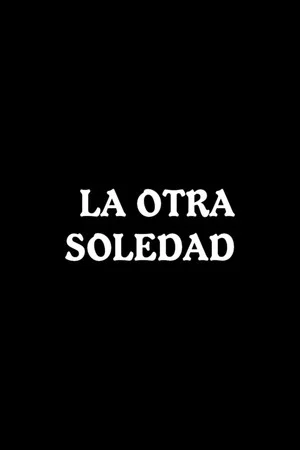 Постер: La otra soledad