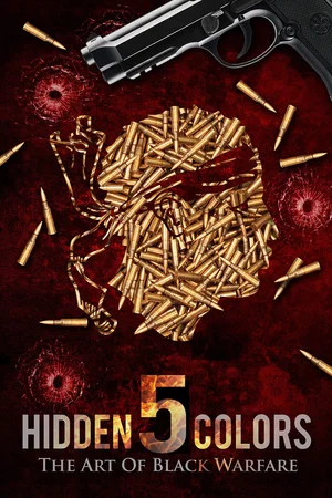 Постер: Hidden Colors 5: The Art of Black Warfare
