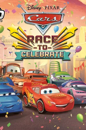 Постер: Disney Pixar Cars: Race to Celebrate