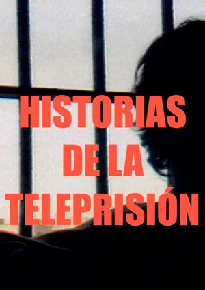 Постер: Historias de la Teleprisión