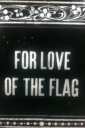 Постер: For Love of the Flag