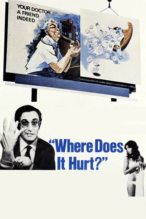 Постер: Where Does It Hurt?