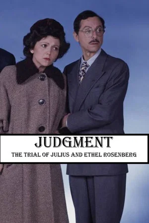 Постер: Judgment: The Trial of Julius and Ethel Rosenberg