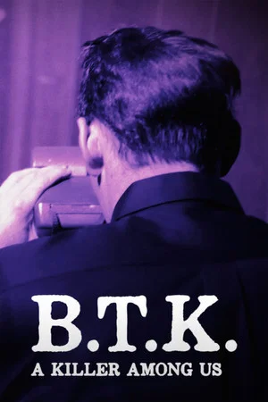 Постер: BTK: A Killer Among Us