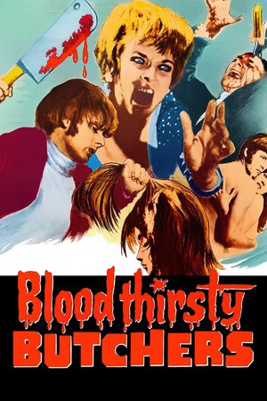 Постер: Bloodthirsty Butchers