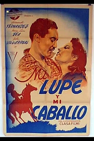 Постер: Mi lupe y mi caballo