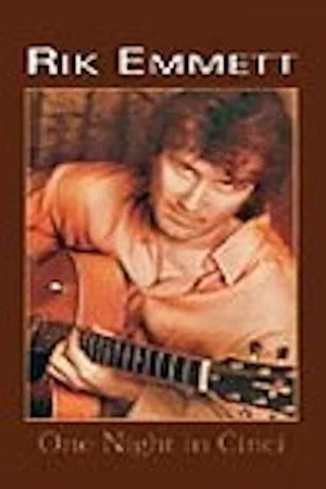 Постер: Rik Emmett - One Night in Cinci