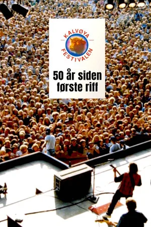 Постер: Kalvøyafestivalen - 50 år siden første riff