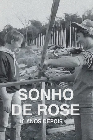 Постер: O Sonho de Rose: 10 Anos Depois