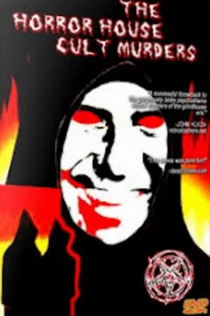 Постер: The Horror House Cult Murders