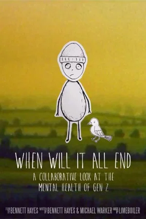 Постер: When Will It All End