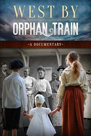 Постер: West by Orphan Train